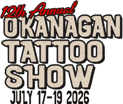 2026 Okanagan Tattoo Show July 17th to 19th